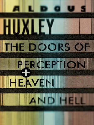 cover image of The Doors of Perception / Heaven and Hell